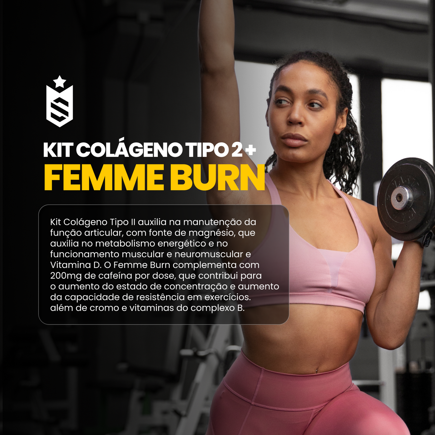 Kit Colágeno Tipo II 30 Cáps + Femme Burn 90 Tabletes