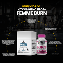 Kit Colágeno Tipo II 30 Cáps + Femme Burn 90 Tabletes