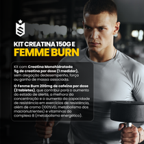 Kit Creatina 150g + Femme Burn 90 Tabletes
