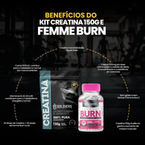 Kit Creatina 150g + Femme Burn 90 Tabletes