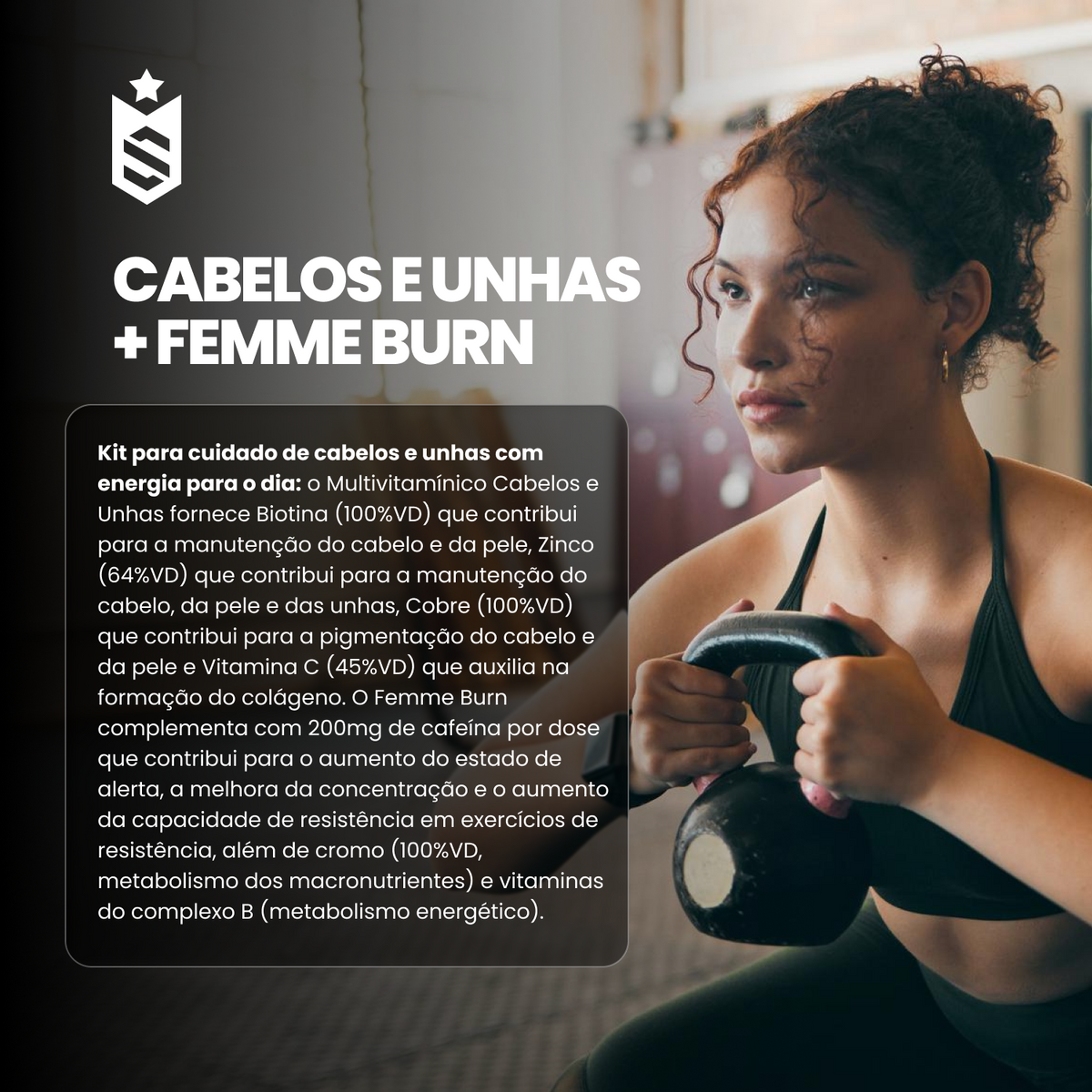 Kit Multivitamínico Cabelos e Unhas 30 Cáps + Femme Burn 90 Tabletes