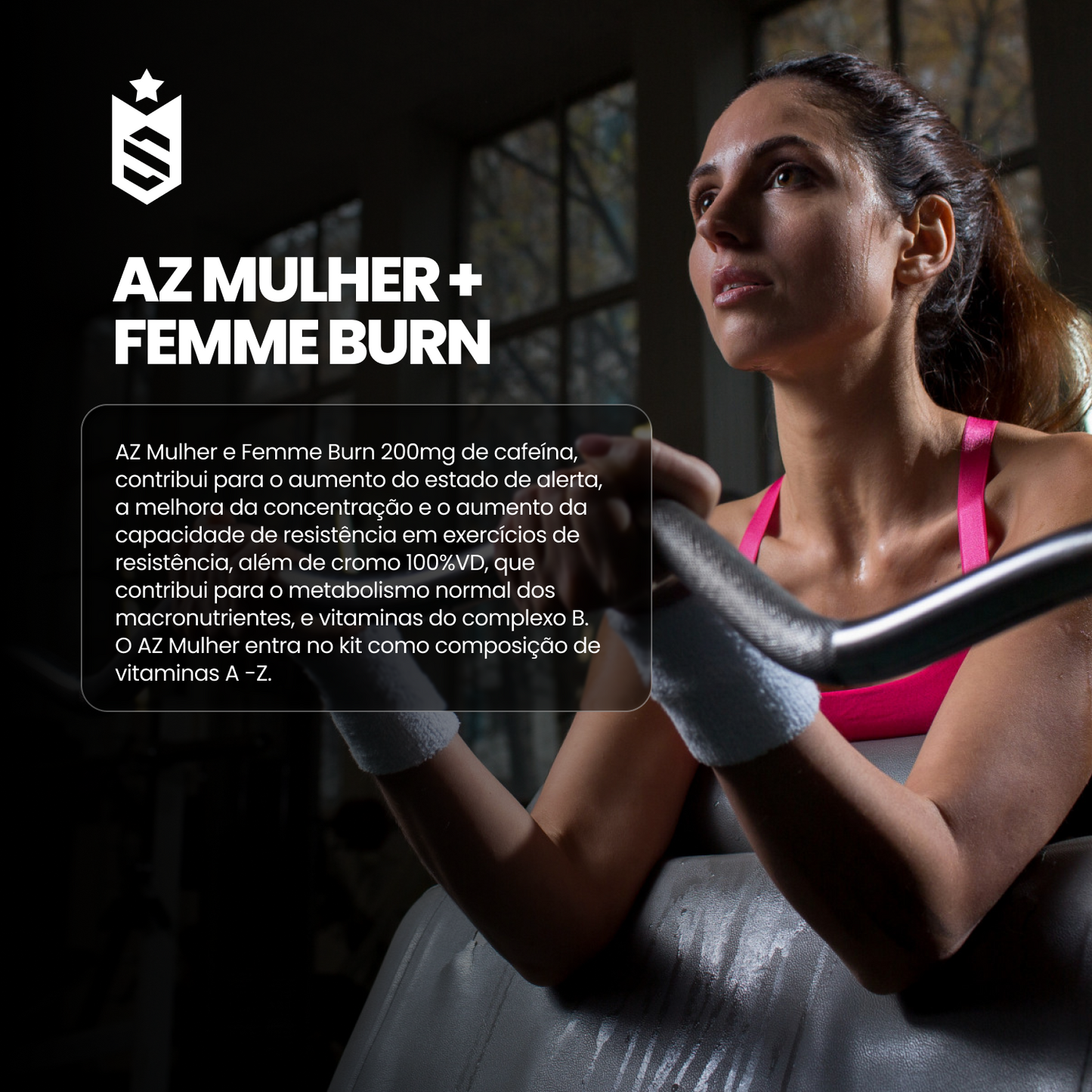 Kit AZ Mulher 60 Cáps + Femme Burn 90 Tabletes
